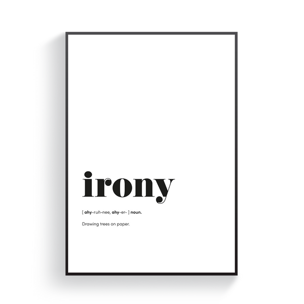 Irony Definition Poster