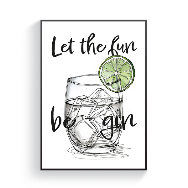 Let The Fun Be-Gin Poster